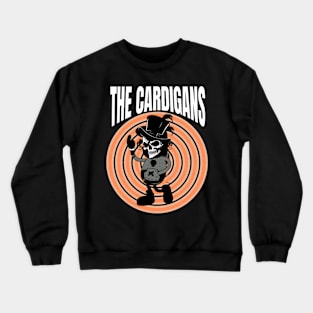 The Cardigans // Street Crewneck Sweatshirt